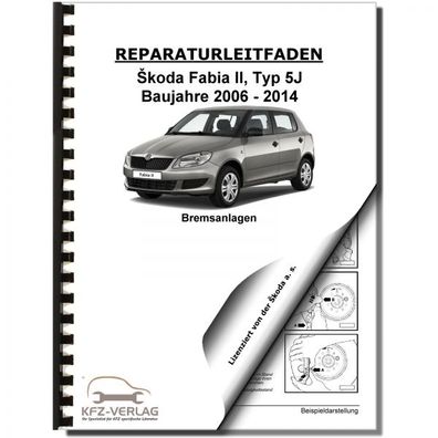 SKODA Fabia Typ 5J 2006-2014 Bremsanlagen Bremsen System Reparaturanleitung