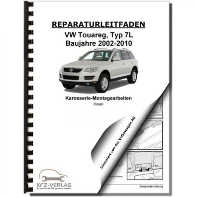 VW Touareg Typ 7L (02-10) Karosserie Montagearbeiten Innen Reparaturanleitung
