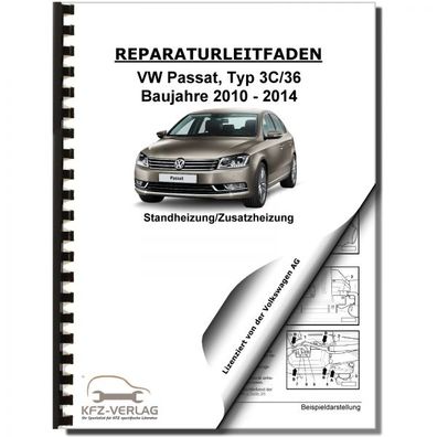 VW Passat Typ 7 3C 2010-2014 Standheizung Zusatzheizung Reparaturanleitung