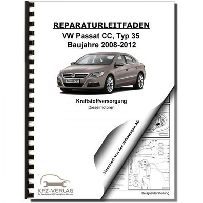 VW Passat CC 35 2008-2012 Kraftstoffversorgung Dieselmotoren Reparaturanleitung