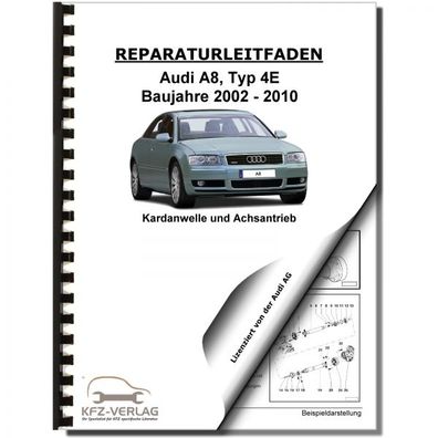 Audi A8 Typ 4E 2002-2010 Kardanwelle Achsantrieb hinten 01R Reparaturanleitung