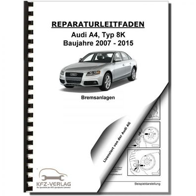 Audi A4 Typ 8K 2007-2015 Bremsanlagen Bremsen System Reparaturanleitung