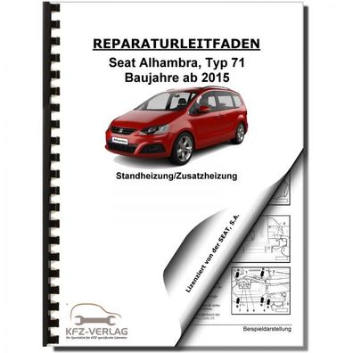 SEAT Alhambra Typ 71 ab 2015 Standheizung Zusatzheizung Reparaturanleitung