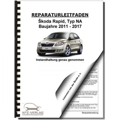 SKODA Rapid NA 2011-2017 Instandhaltung Inspektion Wartung Reparaturanleitung