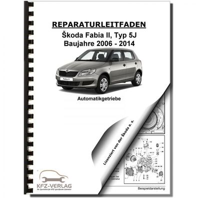 SKODA Fabia Typ 5J 2006-2014 6 Gang Automatikgetriebe 09G Reparaturanleitung