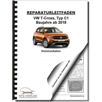 VW T-Cross Typ C1 ab 2018 Radio Navigation Kommunikation Reparaturanleitung