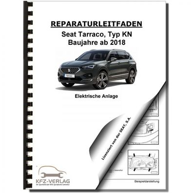 Seat Tarraco KN ab 2018 Elektrische Anlage Elektrik Systeme Reparaturanleitung