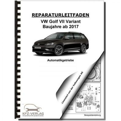 VW Golf 7 Variant (17>) 7 Gang Automatikgetriebe DSG DKG 0GC Reparaturanleitung