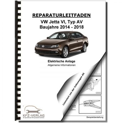 VW Jetta 6 Typ AV (14-18) Allgemeine Infos Elektrische Anlage Reparaturanleitung