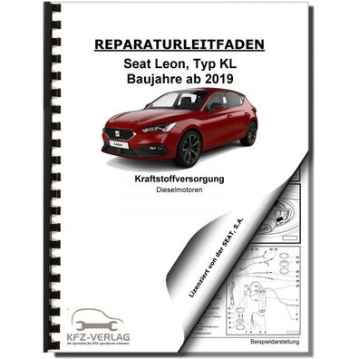 SEAT Leon Typ KL ab 2019 Kraftstoffversorgung Dieselmotoren Reparaturanleitung