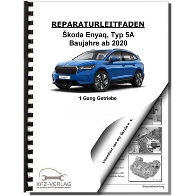 SKODA Enyaq Typ 5A ab 2020 1 Gang Automatikgetriebe DKG 0MJ Reparaturanleitung