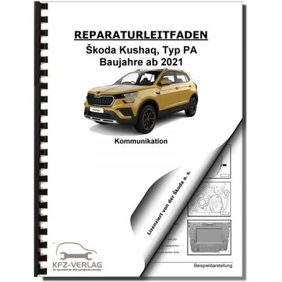 SKODA Kushaq Typ PA ab 2021 Radio Navigation Kommunikation Reparaturanleitung