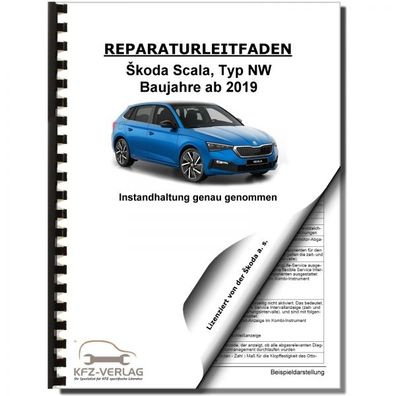 Skoda Scala Typ NW ab 2019 Instandhaltung Inspektion Wartung Reparaturanleitung