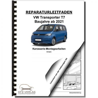 VW Transporter T7 ab 2021 Karosserie Montagearbeiten Innen Reparaturanleitung