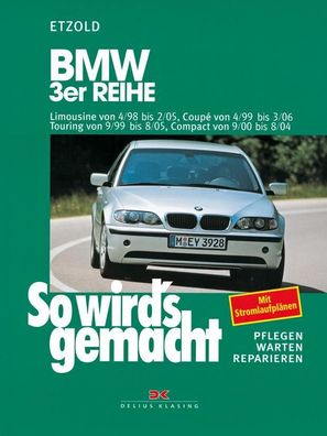 So wird's gemacht. BMW 3er-Reihe,