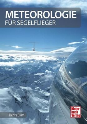 Meteorologie f?r Segelflieger, Henry Blum