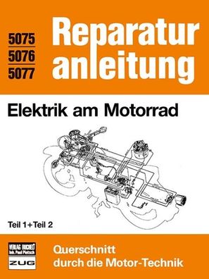 Elektrik am Motorrad Teil 1 und 2,