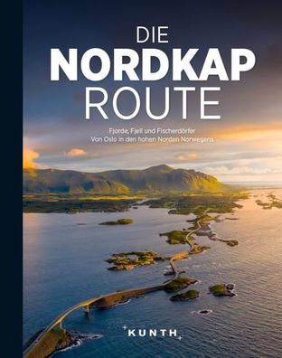 KUNTH Bildband Die Nordkaproute, Andrea Lammert