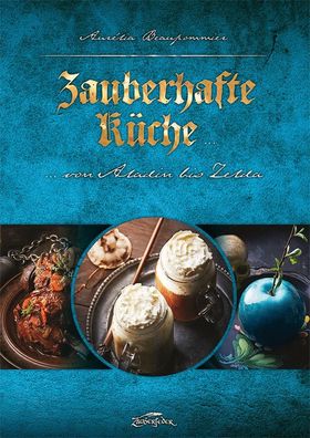 Zauberhafte Küche, Aurélia Beaupommier