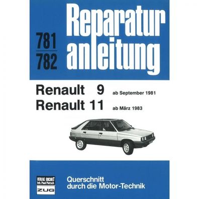 Renault 9 von 1981 bis 1987 / Renault 11 von 1983 bis 1988 Reparaturanleitungen