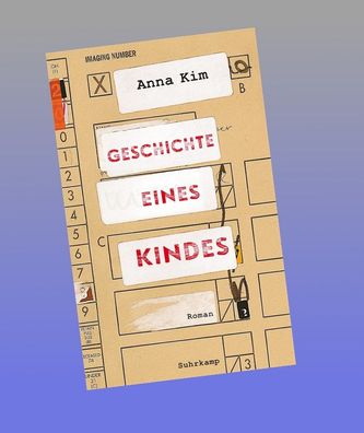 Geschichte eines Kindes: Roman, Anna Kim