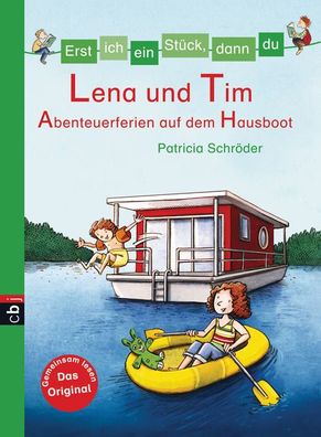 Erst ich ein St?ck, dann du 28 - Lena und Tim - Abenteuerferien auf dem Hau