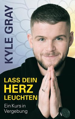 Lass dein Herz leuchten, Kyle Gray