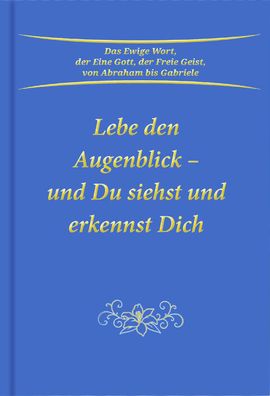 Lebe den Augenblick, Gabriele