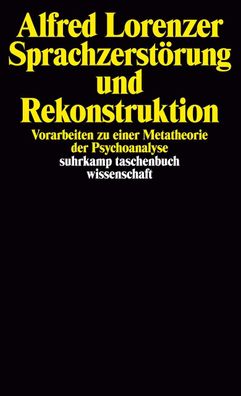 Sprachzerst?rung und Rekonstruktion, Alfred Lorenzer