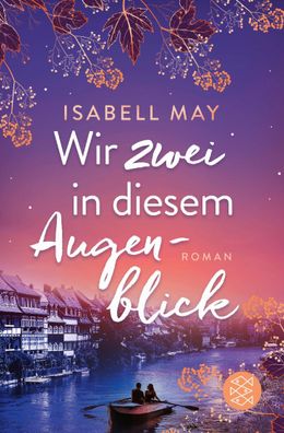 Wir zwei in diesem Augenblick, Isabell May