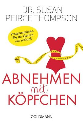 Abnehmen mit Köpfchen, Susan Peirce Thompson