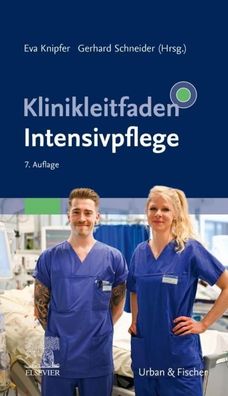 Klinikleitfaden Intensivpflege, Eva Knipfer