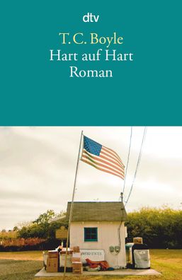 Hart auf Hart: Roman, T. C. Boyle