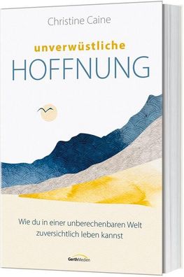 Unverw?stliche Hoffnung, Christine Caine