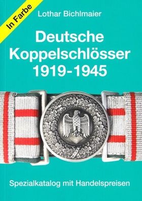 Deutsche Koppelschlösser 1919-1945 - aktuelle Neuauflage in Farbe 2024 (Buch)