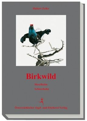 Birkwild, Hubert Zeiler