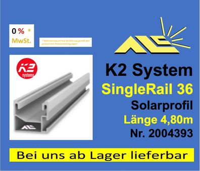 K2 Systems SingleRail 36 - Nr. 2004393 - Länge 4,80m, Rechnung mit 0% MwSt.!