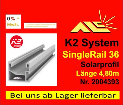 2004393 Single Rail 36 von K2 Systems, Länge 4,80m, Rechnung mit 0% MwSt.!