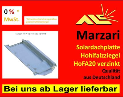 Marzari Typ HoFa20 verzinkt Solardachplatte Hohlfalzziegel, Rechnung m. 0% MwSt