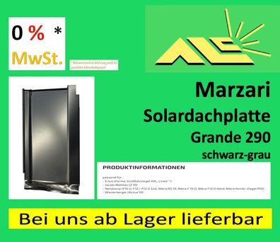 60er Set Marzari Typ Grande 290 schwarz-graue Solarplatte, Rechnung mit 0% MwSt