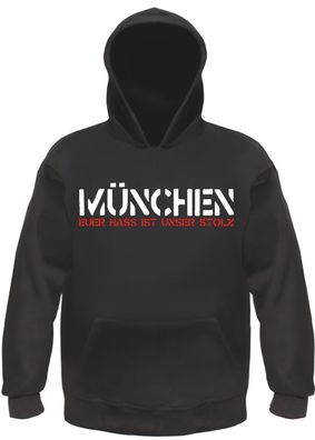 München Euer Hass Ist Unser Stolz Kapuzensweatshirt - bedruckt - Hoodie Kapuzenpul