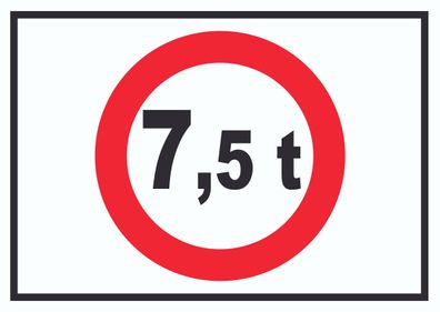 Durchfahrt verboten 7,5 Tonnen Symbol Schild