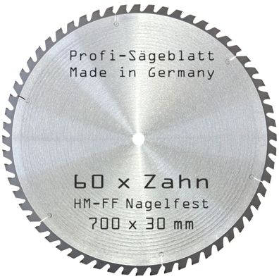 HM Sägeblatt 700 x 30 mm nagelfest FF Holz-Sägeblatt für Holz 60 Zahn