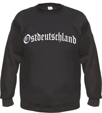 Ostdeutschland Sweatshirt - Altdeutsch - bedruckt - Pullover