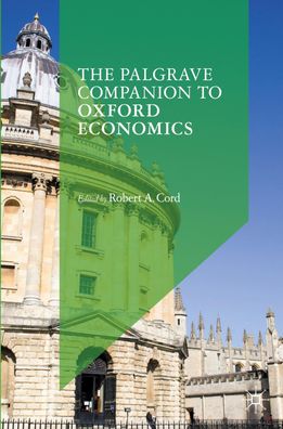 The Palgrave Companion to Oxford Economics, Herausgeber