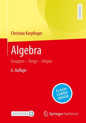 Algebra: Gruppen ? Ringe ? K?rper, Christian Karpfinger