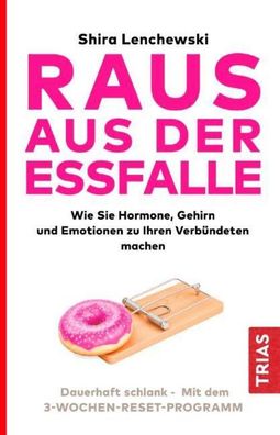 Raus aus der Essfalle, Shira Lenchewski