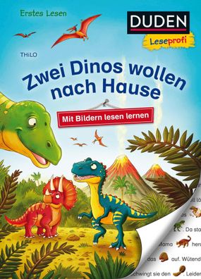 Duden Leseprofi - Mit Bildern lesen lernen: Zwei Dinos wollen nach Hause, E