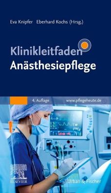 Klinikleitfaden An?sthesiepflege, Eva Knipfer