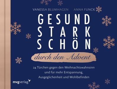 Gesund, stark, sch?n durch den Advent, Vanessa Blumhagen